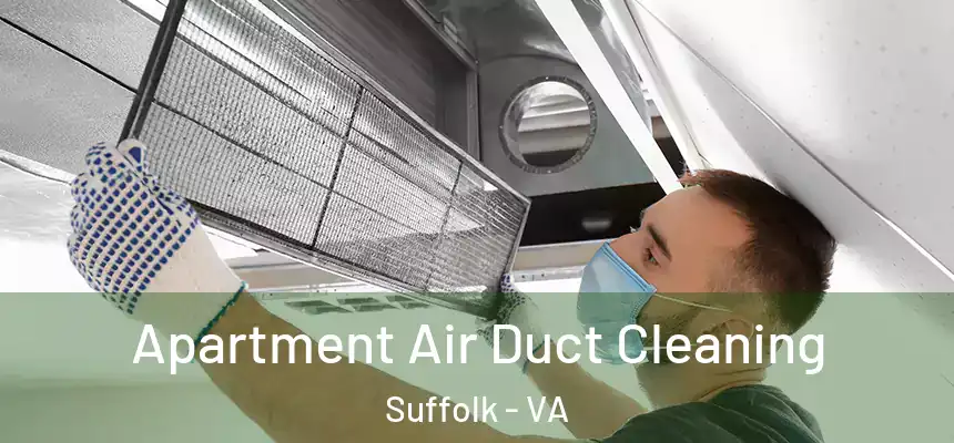  Apartment Air Duct Cleaning Suffolk - VA