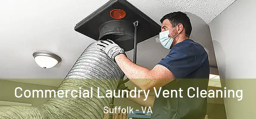  Commercial Laundry Vent Cleaning Suffolk - VA