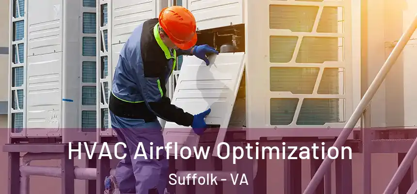 HVAC Airflow Optimization Suffolk - VA