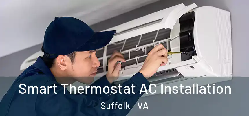  Smart Thermostat AC Installation Suffolk - VA